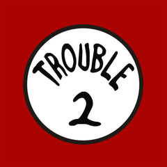 Trouble 2