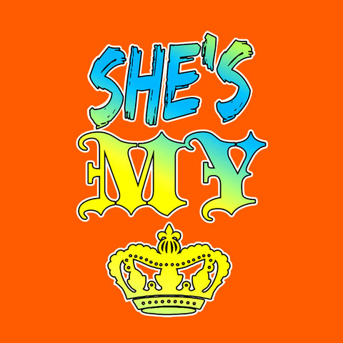 She's My Queen