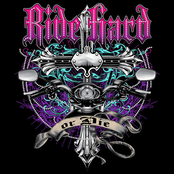 Ride Hard or Die