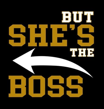 But She's the Boss