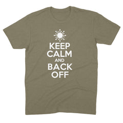 Keep Calm & Back Off